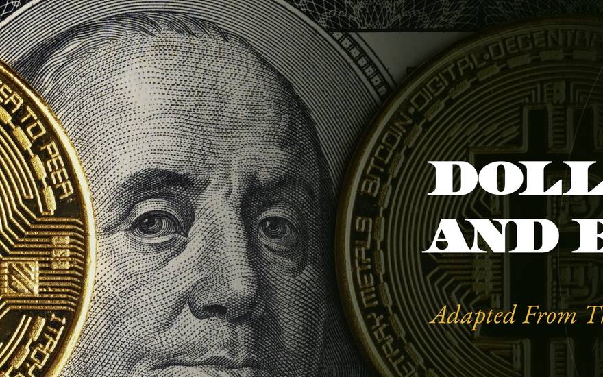 Dollars, Gold, and Bitcoin